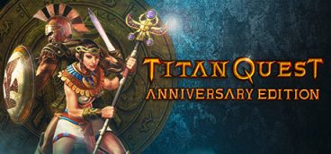 Titan Quest: Anniversary Edition