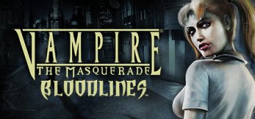 Vampire The Masquerade – Bloodlines