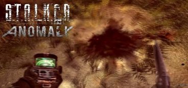 СТАЛКЕР: Anomaly