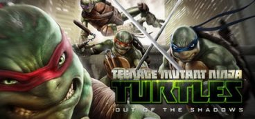 Teenage Mutant Ninja Turtles Out of the Shadow
