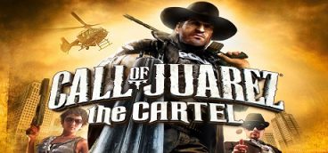 Call of Juarez The Cartel