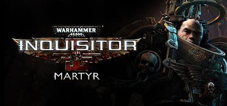 Warhammer 40,000: Inquisitor — Martyr