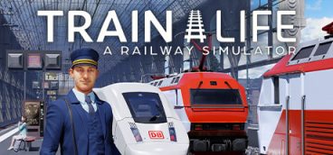 Train Life A Railway Simulator