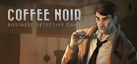 Coffee Noir Business Detective Game Coffee Noir Business Detective Game