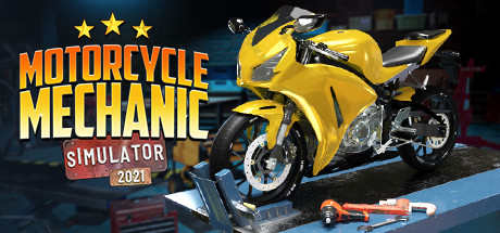 Motorcycle Mechanic Simulator 2021