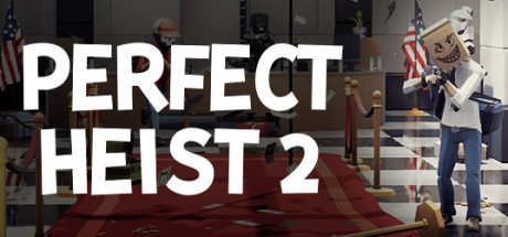Perfect Heist 2 Perfect Heist 2
