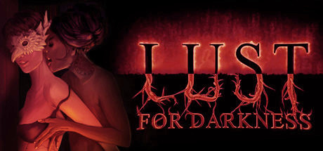 Lust for Darkness Lust for Darkness