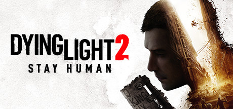 Dying Light 2 Stay Human Dying Light 2 Stay Human