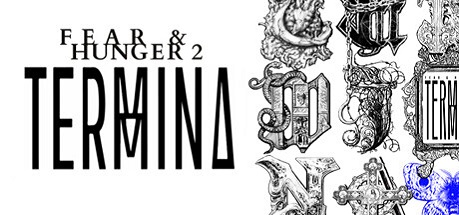 Fear and Hunger 2 Termina