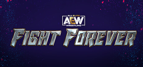 AEW: Fight Forever AEW Fight Forever