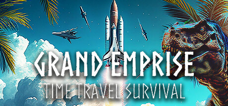 Grand Emprise: Time Travel Survival Grand Emprise Time Travel Survival