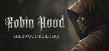 Robin Hood — Sherwood Builders