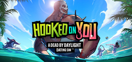 Hooked on You A Dead by Daylight Dating Sim Hooked on You A Dead by Daylight Dating Sim