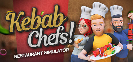 Kebab Chefs! — Restaurant Simulator Kebab Chefs - Restaurant Simulator