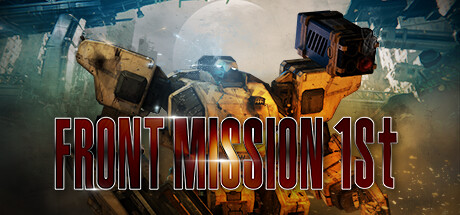FRONT MISSION 1st: Remake FRONT MISSION 1st Remake