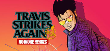 Travis Strikes Again No More Heroes
