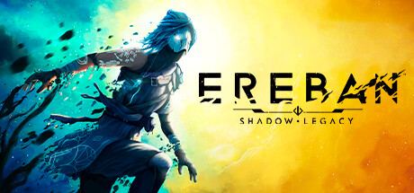 Ereban: Shadow Legacy Ereban Shadow Legacy