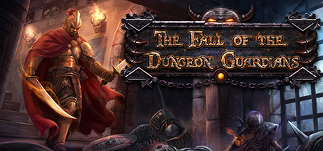 The Fall of the Dungeon Guardians The Fall of the Dungeon Guardians