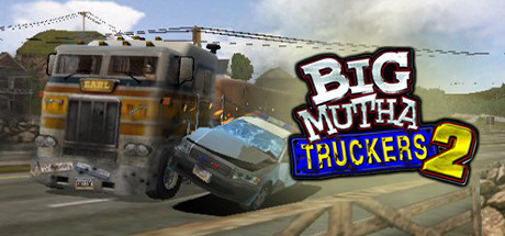 Big Mutha Truckers 2 Big Mutha Truckers 2