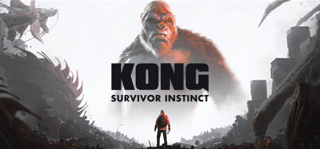 Kong: Survivor Instinct Kong Survivor Instinct