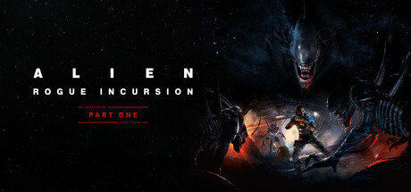 Alien: Rogue Incursion Alien Rogue Incursion