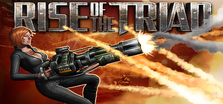 Rise of the Triad Rise of the Triad