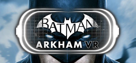 Batman: Arkham VR Batman Arkham VR