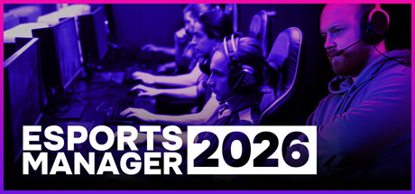 Esports Manager 2026 Esports Manager 2026
