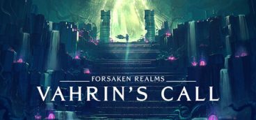 Forsaken Realms: Vahrin’s Call